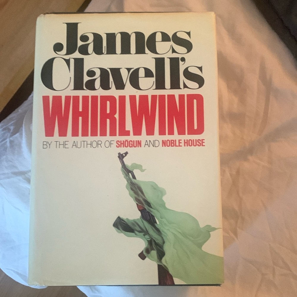 James Clavell’s  Whirlwind Massive Hardcover Novel from the author of Shogun